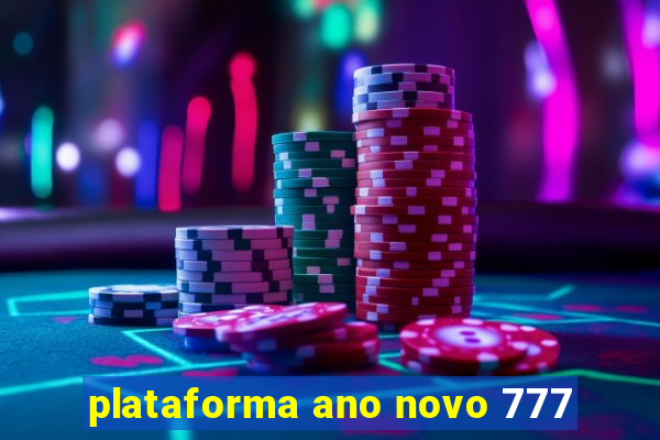 plataforma ano novo 777